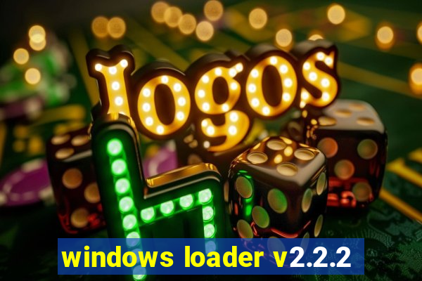 windows loader v2.2.2