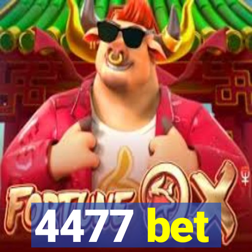 4477 bet