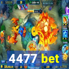 4477 bet