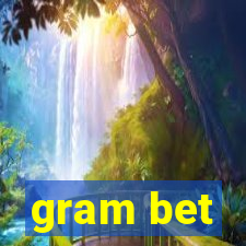 gram bet