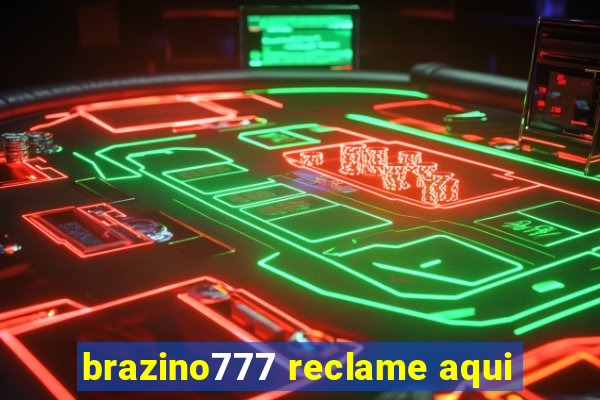 brazino777 reclame aqui