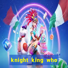 knight king who returned with a god wiki