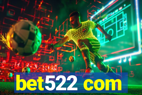 bet522 com