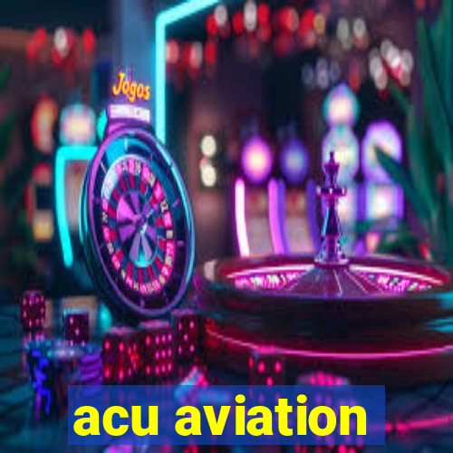 acu aviation