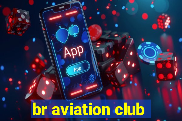 br aviation club