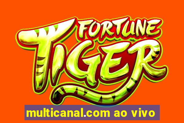 multicanal.com ao vivo