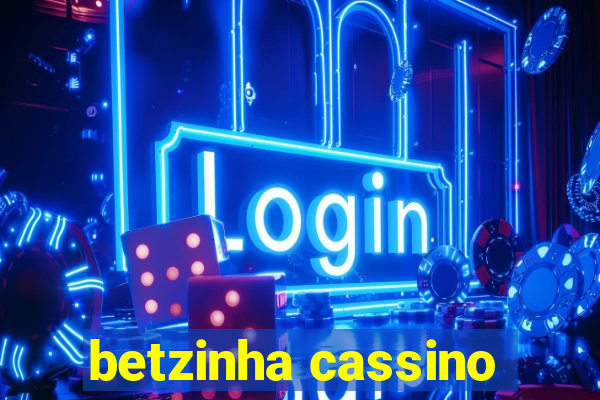 betzinha cassino