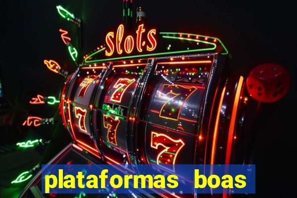 plataformas boas para jogar fortune tiger