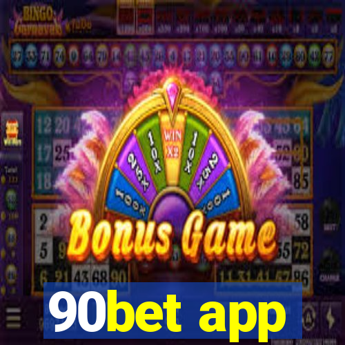 90bet app