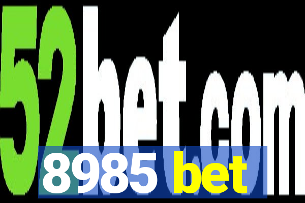 8985 bet