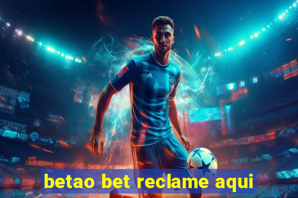 betao bet reclame aqui