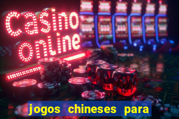 jogos chineses para ganhar dinheiro