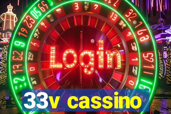 33v cassino