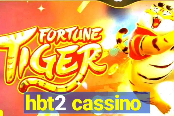 hbt2 cassino