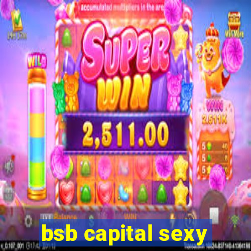 bsb capital sexy