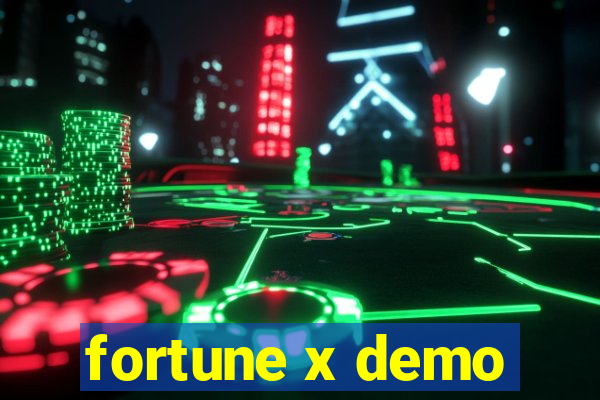 fortune x demo