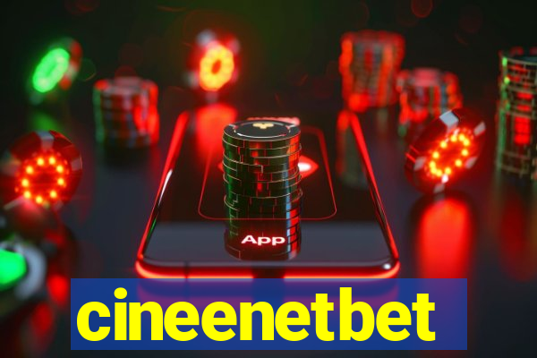 cineenetbet