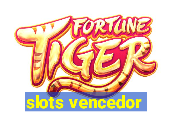 slots vencedor