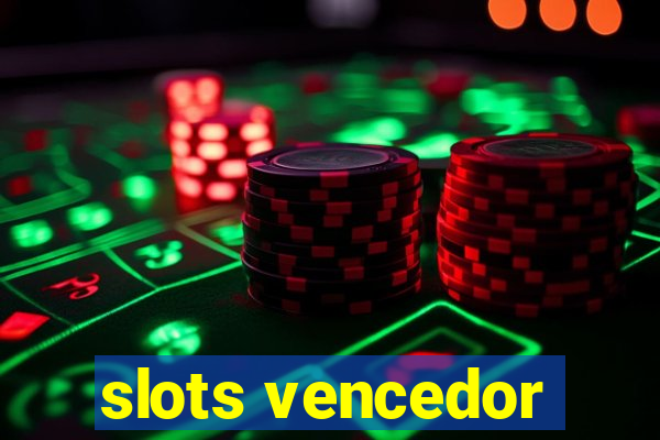 slots vencedor