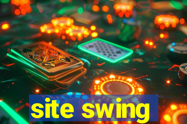 site swing