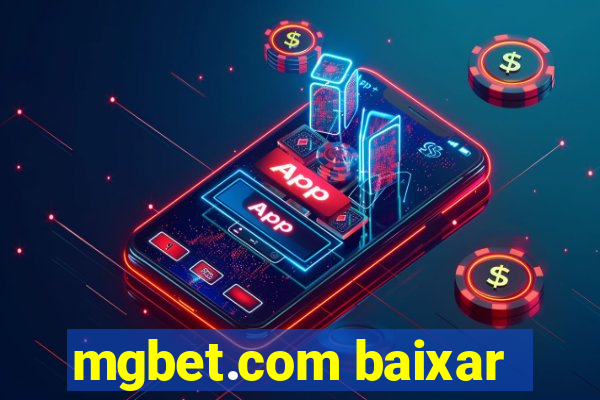 mgbet.com baixar