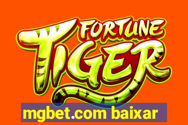 mgbet.com baixar