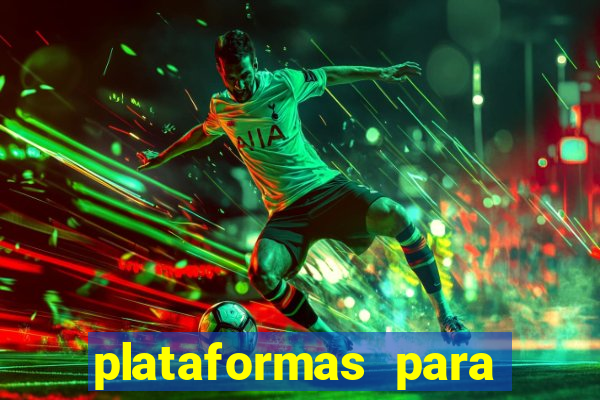 plataformas para jogar demo