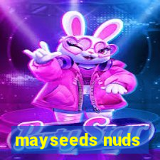 mayseeds nuds