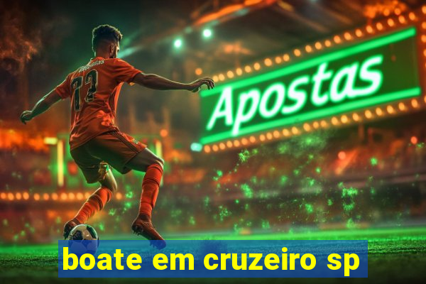 boate em cruzeiro sp