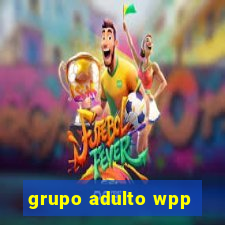 grupo adulto wpp