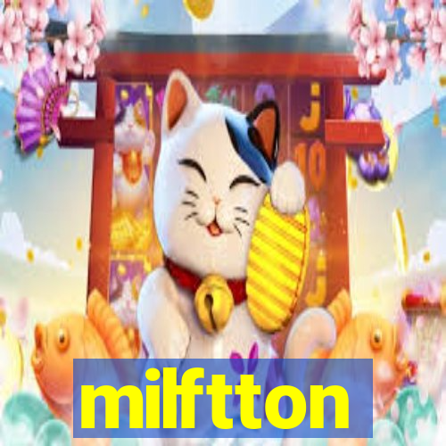 milftton