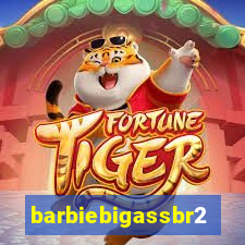 barbiebigassbr2