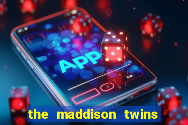 the maddison twins onlyfans free