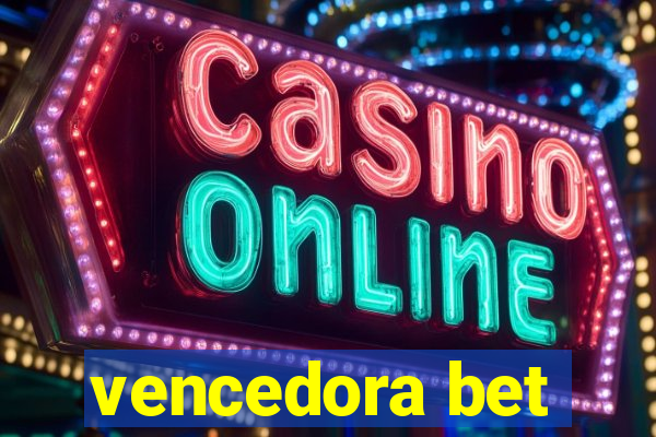 vencedora bet