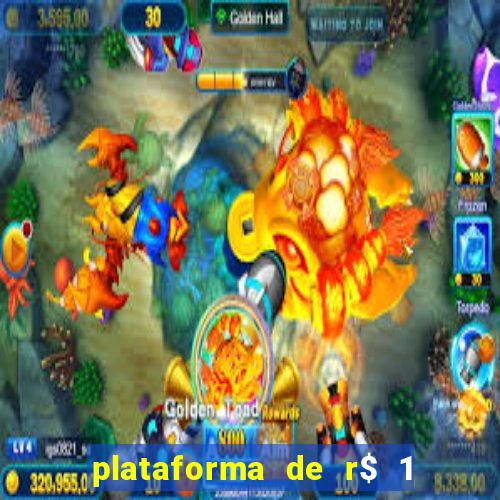 plataforma de r$ 1 para jogar