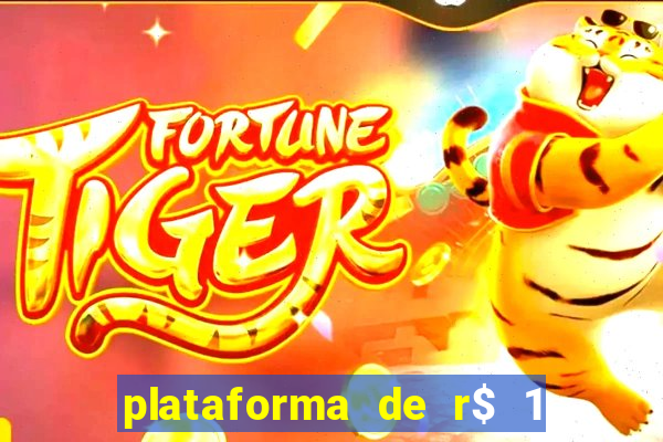 plataforma de r$ 1 para jogar