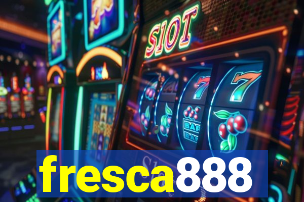 fresca888