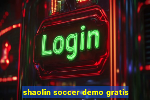 shaolin soccer demo gratis