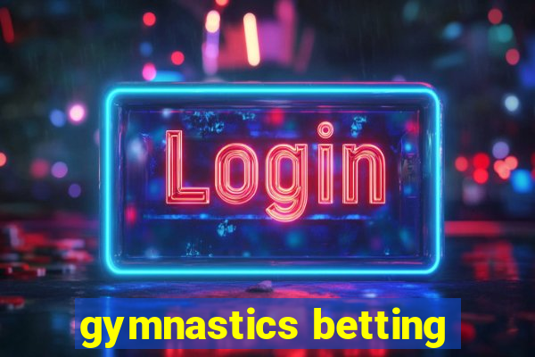 gymnastics betting