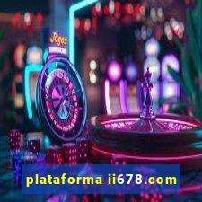 plataforma ii678.com