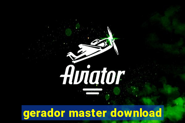 gerador master download