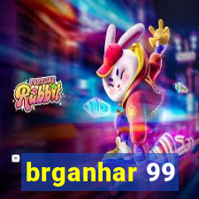 brganhar 99