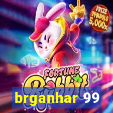 brganhar 99