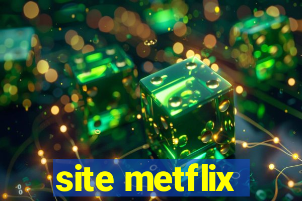 site metflix