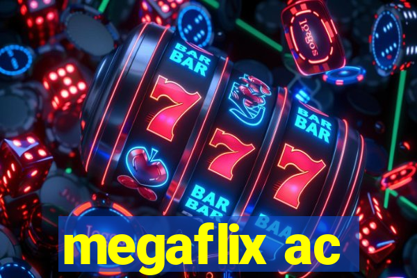 megaflix ac