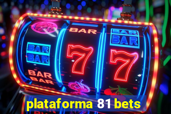 plataforma 81 bets