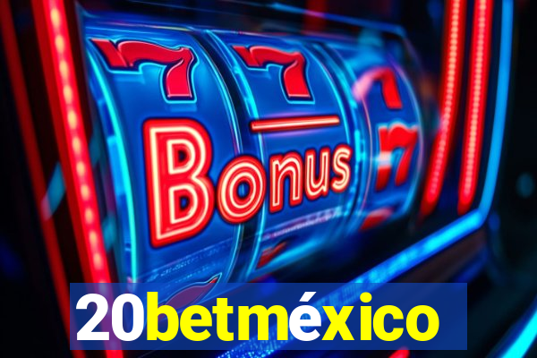 20betméxico