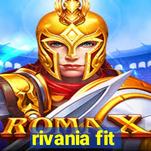 rivania fit