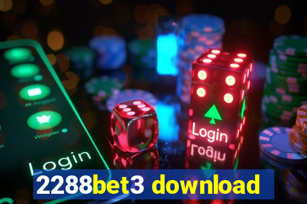 2288bet3 download