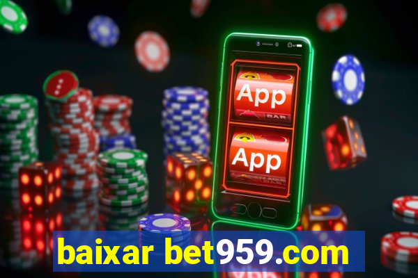 baixar bet959.com